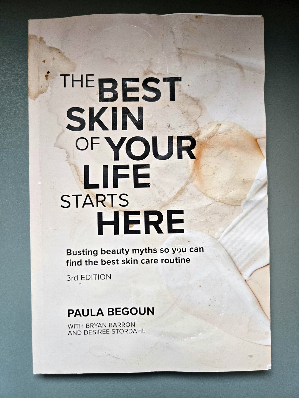 The Best Skin of Your Life Starts Here, 3rd Ed. by Paula Begoun Book
